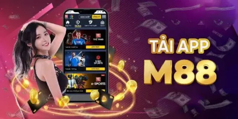 Tải app M88 chi tiết 